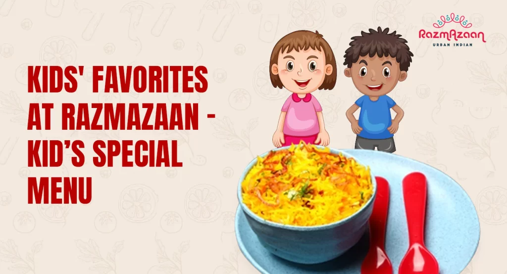 Kids Special Menu at RazmAzaan Indian Restaurant in Muscat